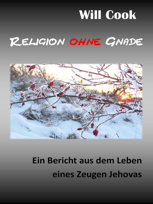 Title details for Religion ohne Gnade by Will Cook - Available